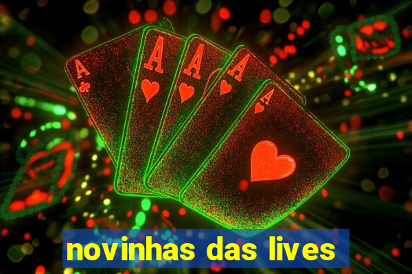 novinhas das lives